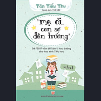 “Mẹ Ơi, Con Sợ Đến Trường”