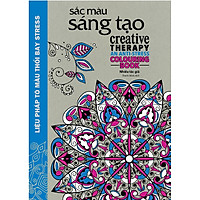 Sắc Màu Sáng Tạo (Sách Tô Màu Dành Cho Người Lớn)