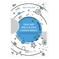 Trái Đất Này Là Của Chúng Mình?