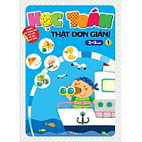 Học Toán Thật Đơn Giản (2-3 Tuổi) – Tập 1