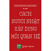 Cách Người Nhật Xây Dựng Mối Quan Hệ
