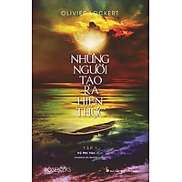 Những Người Tạo Ra Hiện Thực (Tập 1)