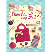 Ý Tưởng Sáng Tạo – Biến Hóa Cùng Len