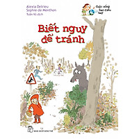 Cuộc Sống Bao Điều Hay – Biết Ngay Để Tránh