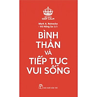 Keep Calm – Bình Thản Và Tiếp Tục Vui Sống
