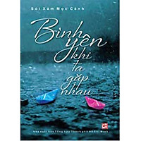Bình Yên Khi Ta Gặp Nhau
