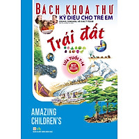 Bách Khoa Thư Kỳ Diệu Cho Trẻ Em – Trái Đất
