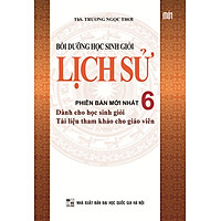 Bồi Dưỡng Học Sinh Giỏi Lịch Sử Lớp 6 (Tái Bản)