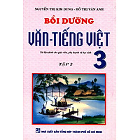 Bồi Dưỡng Văn – Tiếng Việt Lớp 3 (Tập 2)