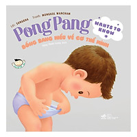 Picture Book – Pong Pang: Bống Bang Hiểu Về Cơ Thể Mình