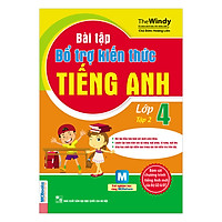 Bài Tập Bổ Trợ Kiến Thức Tiếng Anh Lớp 4 (Tập 2)