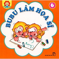 Bé Học Lễ Giáo - Bubu Tập 6: Bubu Làm Họa Sĩ (Tái Bản)