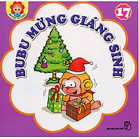 Bé Học Lễ Giáo - Bubu Tập 17: Bubu Mừng Giáng Sinh (Tái Bản)