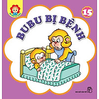 Bé Học Lễ Giáo – Bubu Tập 15: Bubu Bị Bệnh (Tái Bản)