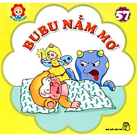 Bé Học Lễ Giáo – Bubu Tập 57: Bubu Nằm Mơ (Tái Bản)