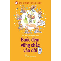 Bác Sĩ Riêng Của Bé Yêu – Bước Đệm Vững Chắc Vào Đời (Bác Sĩ Huyên Thảo)