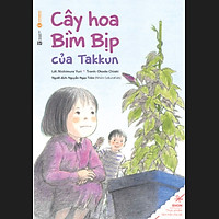 Truyện Ehon – Thực Phẩm Tâm Hồn Cho Bé – Cây Hoa Bìm Bịp Của Takkun