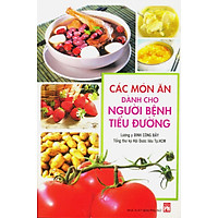 Các Món Ăn Dành Cho Người Bệnh Tiểu Đường (Tb 2018) - Khóa Do Trùng MSKU 2578257426365