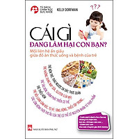 Cái Gì Đang Làm Hại Con Bạn?