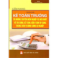 Cẩm Nang Dành Cho Kế Toán Trưởng Đơn Vị Hành Chính Sự Nghiệp