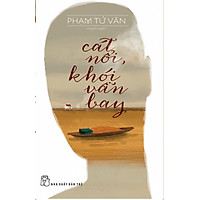 Cát Nổi, Khói Vẫn Bay