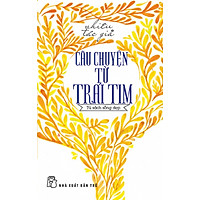Tủ Sách Sống Đẹp - Câu Chuyện Từ Trái Tim