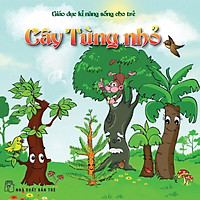 Giáo Dục Kỹ Năng Sống Cho Trẻ – Cây Tùng Nhỏ