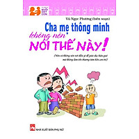 Cha Mẹ Thông Minh Không Nên Nói Thế Này!