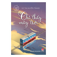 Chỉ Thấy Mây Trời