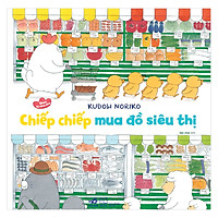 Chiếp Chiếp Đi Mua Đồ Siêu Thị – Ehon Kỹ Năng Sống