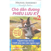 Chó Dẫn Đường Phiêu Lưu Ký – Tập 2