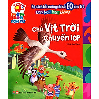 Bồi Dưỡng Chỉ Số EQ Cho Trẻ – Chú Vịt Trời Chuyển Lớp