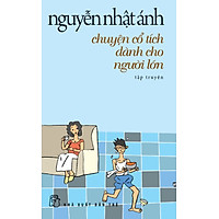 Chuyện Cổ Tích Dành Cho Người Lớn (Tái Bản)