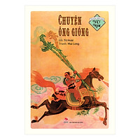 Truyện Dân Gian Việt Nam – Chuyện Ông Gióng (Ấn Bản Kỉ Niệm 60 Năm NXB Kim Đồng)