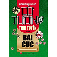 Cờ Tướng Tinh Tuyển Bài Cục Tập 1