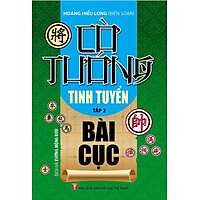 Cờ Tướng Tinh Tuyển Bài Cục Tập 2