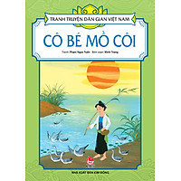 Tranh Truyện Dân Gian Việt Nam - Cô Bé Mồ Côi (2016)