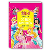111+1 Chuyện Cổ Tích Kinh Điển Thế Giới