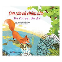 Ngụ Ngôn Thế Giới – Con Cáo Và Chùm Nho – The Fox And The Vine (Song Ngữ Anh – Việt)
