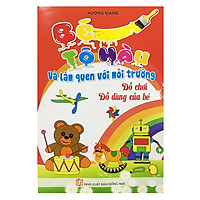 Bé Tô Màu Và Làm Quen Với Môi Trường - Đồ Chơi, Đồ Dùng Của Bé