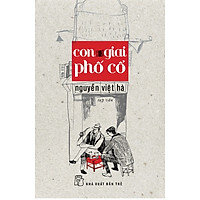 Con Giai Phố Cổ (Tạp Văn)