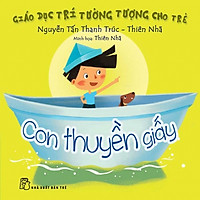 Giáo Dục Trí Tưởng Tượng Cho Trẻ – Con Thuyền Giấy