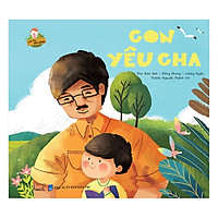 Tình Yêu Gia Đình – Con Yêu Cha (Song Ngữ Anh – Việt)