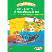 Tranh Truyện Dân Gian Việt Nam – Con Chó, Con Mèo Và Anh Chàng Nghèo Khổ (Song Ngữ Việt – Anh) (2016)