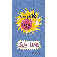 Con Gái 16 – Bom Nổ Chậm