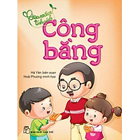 Gieo Mầm Tính Cách – Công Bằng