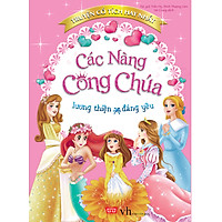 Truyện Cổ Tích Hay Nhất – Các Nàng Công Chúa Lương Thiện Và Đáng Yêu