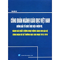 Tìm Hiểu Công Đoàn Ngành Giáo Dục Việt Nam