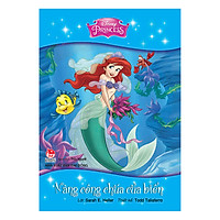 Tủ Sách Công Chúa Disney – Nàng Công Chúa Của Biển (Tái Bản 2017)