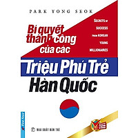 Bí Quyết Thành Công Của Các Triệu Phú Trẻ Hàn Quốc